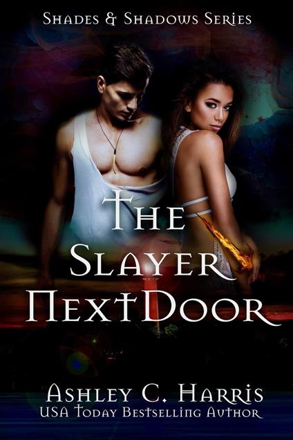 The Slayer Next Door - Ashley C. Harris - ebook