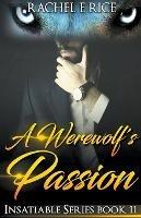 A Werewolf's Passion - Rachel E Rice - cover