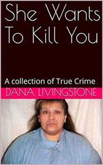 She Wants To Kill You