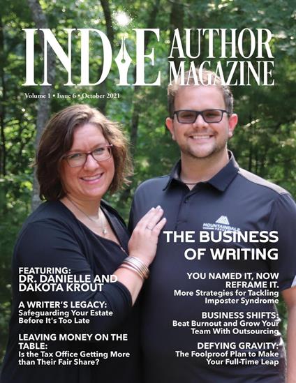 Indie Author Magazine: Featuring Dr. Danielle and Dakota Krout The Business of Self-Publishing, Growing Your Author Business Through Outsourcing, and Step-by-Step Planning to be a Full-Time Writer.