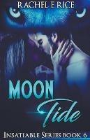 Moon Tide - Rachel E Rice - cover