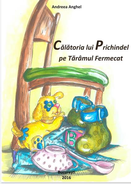 Calatoria lui Prichindel pe Tarâmul Fermecat - Andreea Anghel - ebook