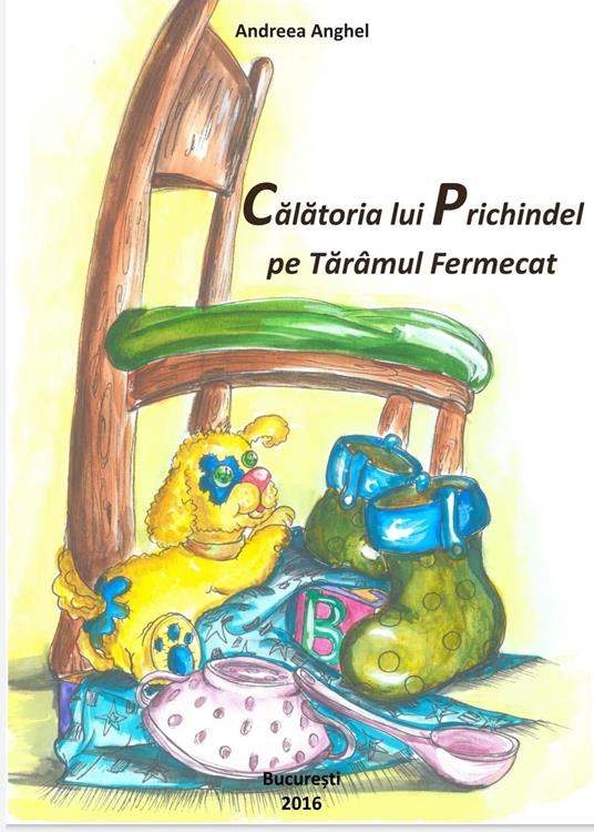 Calatoria lui Prichindel pe Tarâmul Fermecat - Andreea Anghel - ebook