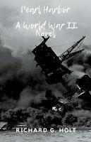 Pearl Harbor - Richard G Hole - cover