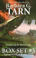 Future Earth Chronicles Box Set #3