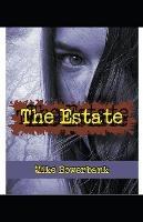 The Estate: Alyssa Bristol's Second Adventure - Mike Bowerbank - cover