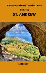 Barbados Ultimate Vacation Guide Featuring St. Andrew