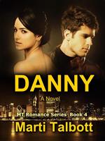 Danny: A Novel, Book 4