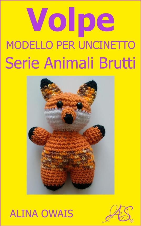 Volpe Modello per Uncinetto - Alina Owais - ebook