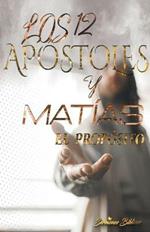 Los 12 Apostoles y Matias: El Proposito
