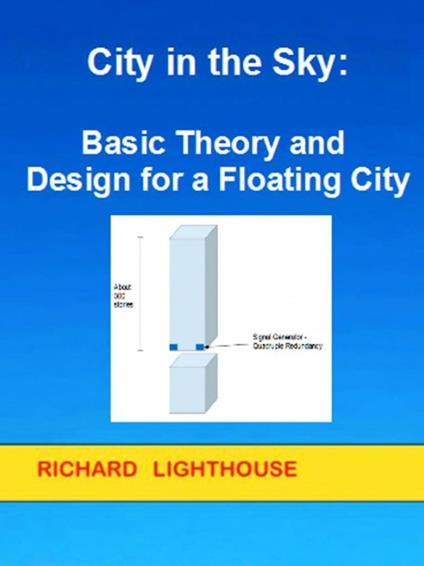 City in the Sky: Basic Theory and Design for a Floating City