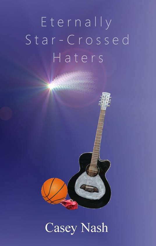 Eternally Star-Crossed Haters - Casey Nash - ebook