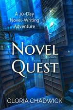 Novel Quest: A 30-Day Novel-Writing Adventure