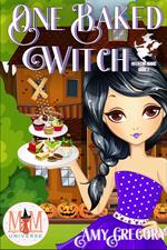 One Baked Witch: Magic and Mayhem Universe