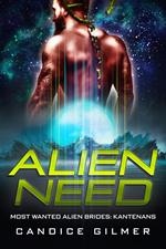 Alien Need: A Kantenan Alien Romance