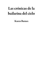 Las crónicas de la bailarina del cielo