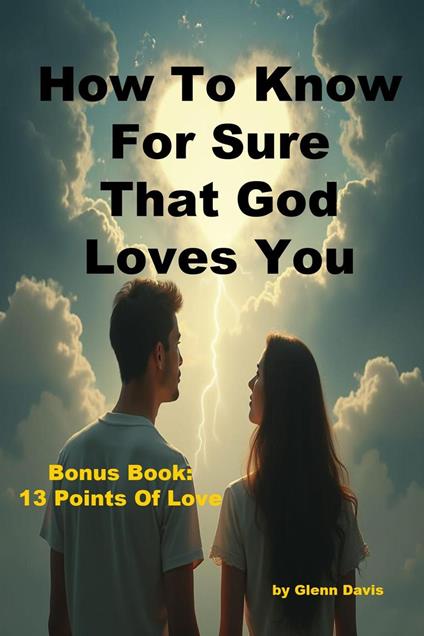 How To Know For Sure God Loves You