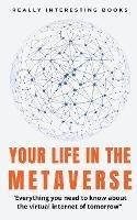Your Life In The Metaverse - Gideon Burrows - cover