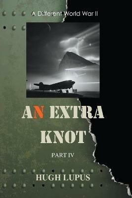 An Extra Knot Part IV - Hugh Lupus - cover