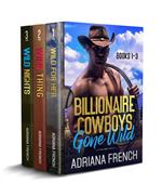 Billionaire Cowboys Gone Wild Western Romance Boxed Set