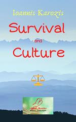 Survival and Culture