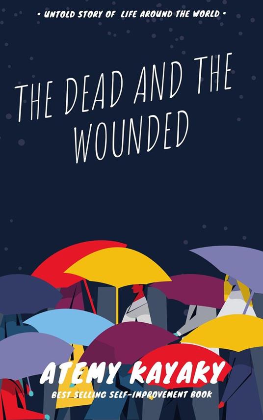 The Dead and the Wounded