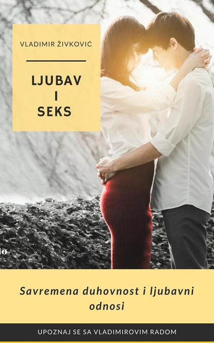 Ljubav i seks - Vladimir Živkovic - ebook