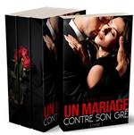 Un Mariage Contre Son Gré - Tomes 1 à 3