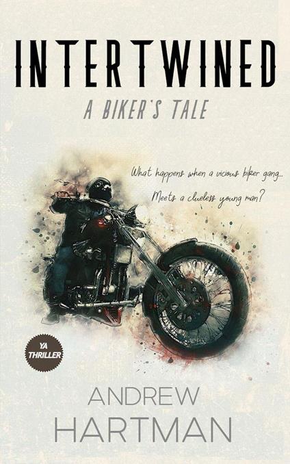 Intertwined: A Biker's Tale - Andrew Hartman - ebook