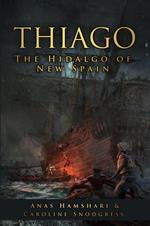 Thiago: Hidalgo of the New World