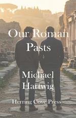 Our Roman Pasts