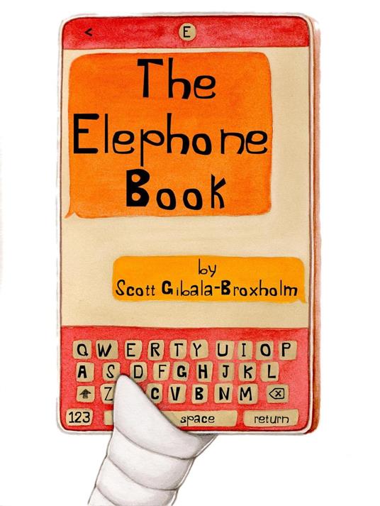 The Elephone Book - Scott Gibala-Broxholm - ebook