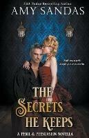 The Secrets He Keeps - Amy Sandas - cover