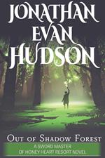 Out of Shadow Forest