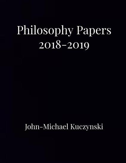 Philosophy Papers 2018-2019