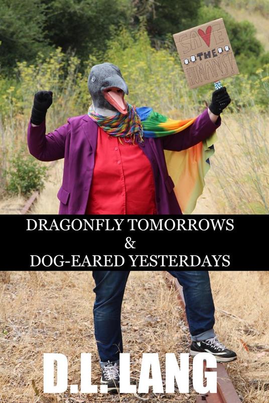 Dragonfly Tomorrows & Dog-Eared Yesterdays
