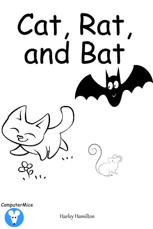 Cat, Rat, and Bat - Harley Hamilton - ebook