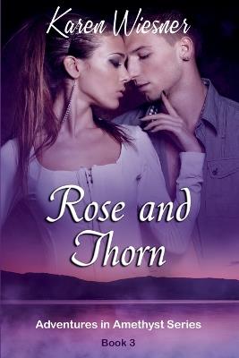 Rose and Thorn - Karen Wiesner - cover