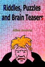 Riddles, Puzzles and Brain Teasers