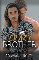 Her Crazy Brother - Tonwand North - cover