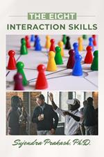 The Eight Interaction Skills