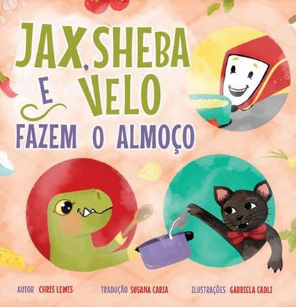 Jax, Sheba e Velo Fazem o Almoço - Chris Lewis - ebook