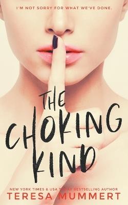 The Choking Kind - Teresa Mummert - cover