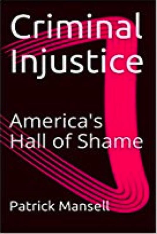Criminal Injustice, America's Hall of Shame