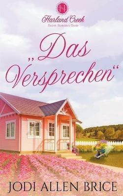 , Das Versprechen - Jodi Vaughn,Jodi Allen Brice - cover
