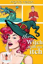 The Witch With An Itch: Magic and Mayhem Universe