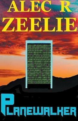 Planewalker - Alec R Zeelie - cover