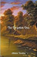 The Forgotten One. - Athinia Tandino - cover
