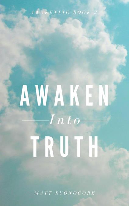 Awaken Into Truth