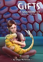 Gifts of Wandering Ice - Book Two